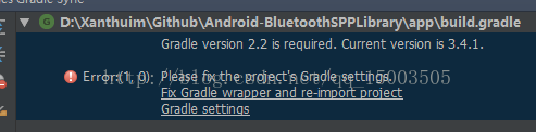 Android Studio报错Error:(1, 0) Gradle version 2.2 is required. Current version is 3.4.1